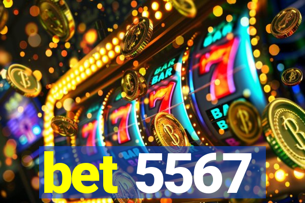 bet 5567